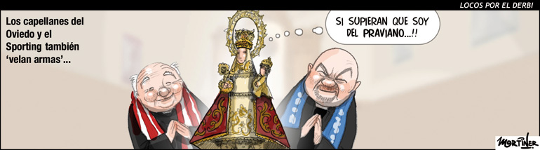 En la pasada temporada, con motivo del derbi que iban a disputar el Sporting de Gijón y el Real Oviedo, 'La Nueva España' publicó esta viñeta en la que representa a los capellanes de los dos clubes en la tradicional ofrenda a la Virgen de Covadonga. El próximo 18 de noviembre volverá el clásico del fútbol asturiano y tanto el padre Fernando Fueyo (izquierda) como el padre Santiago Heras (derecha) han sido convocados por diversos medios para defender sus colores futbolísticos. «Hay mucha cordialidad entre nosotros, ¿cómo no la iba a haber?», reconoce el capellán ovetense