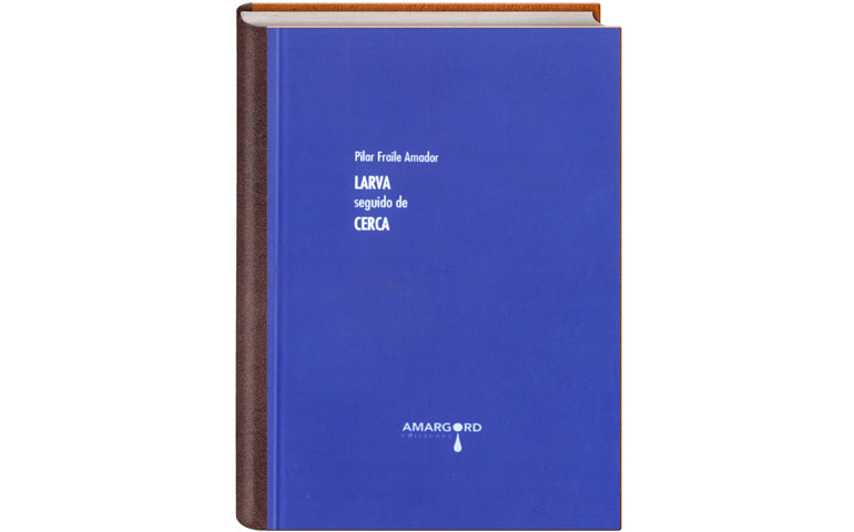 Portada de 'Larva seguido de cerca'