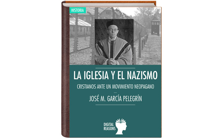 Portada de 'La Iglesia y el nazismo. Cristianos ante un movimiento neopagano'