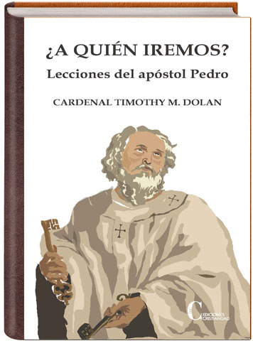 Portada de '¿A quién iremos? Lecciones del apóstol Pedro'