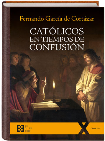 Portada de 'Católicos en tiempos de confusión'