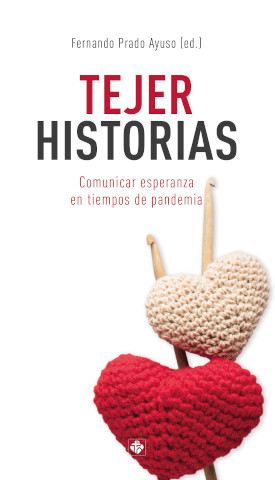 Portada de 'Tejer historias. Comunicar esperanza en tiempos de pandemia'