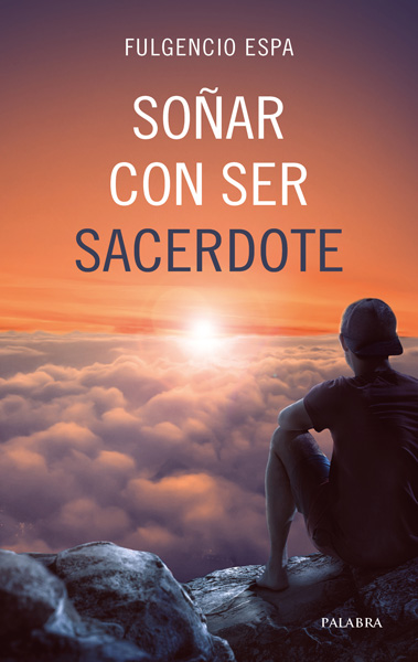 Portada de 'Soñar con ser sacerdote'