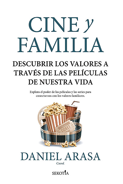 Portada de 'Cine y familia. Descubrir los valores a través de las películas de nuestra vida'