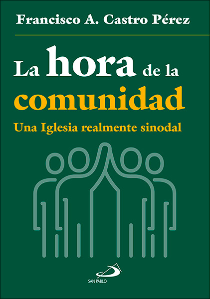 Portada de 'La hora de la comunidad. Una Iglesia realmente sinodal'