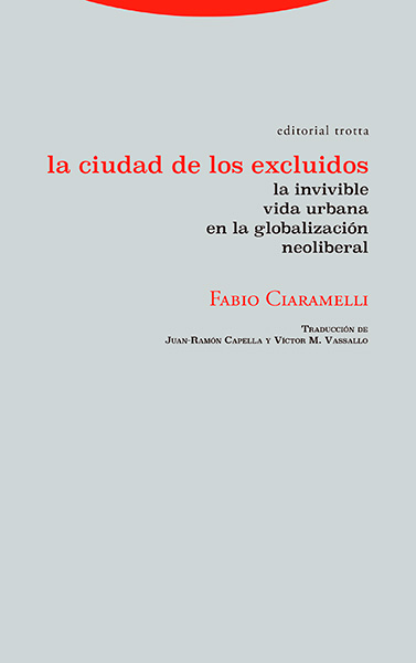 Portada de 'La ciudad de los excluidos. La invivible vida urbana en la globalización neoliberal'