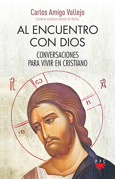 Portada de 'Al encuentro con Dios. Conversaciones para vivir en cristiano'