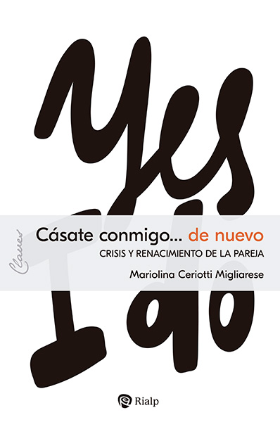 Portada de 'Cásate conmigo... de nuevo. Crisis y renacimiento de la pareja'