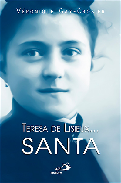 Portada de 'Teresa de Lisieux... santa'